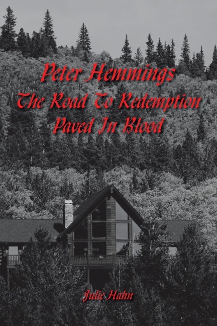 Peter Hemmings: The Road to Redemption Paved in Blood