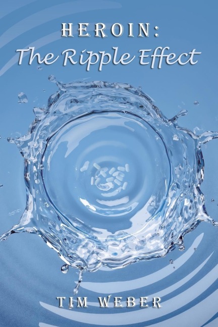 Heroin: the Ripple Effect