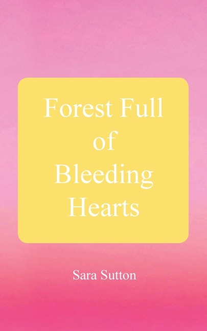 Forest Full of Bleeding Hearts