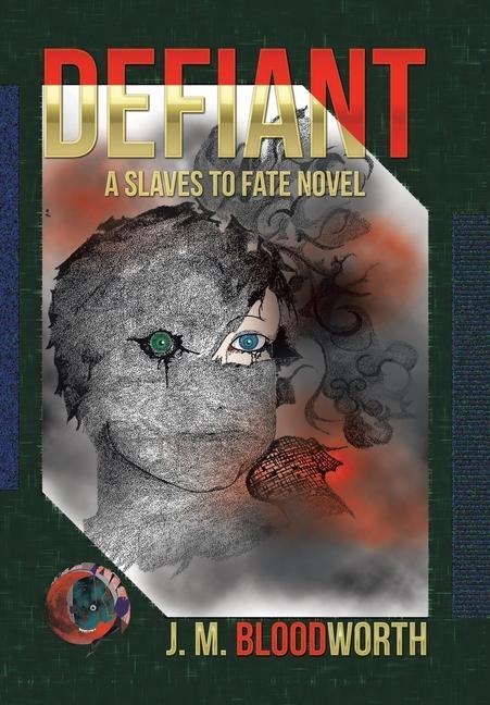 Defiant: A Slaves to Fate Novel