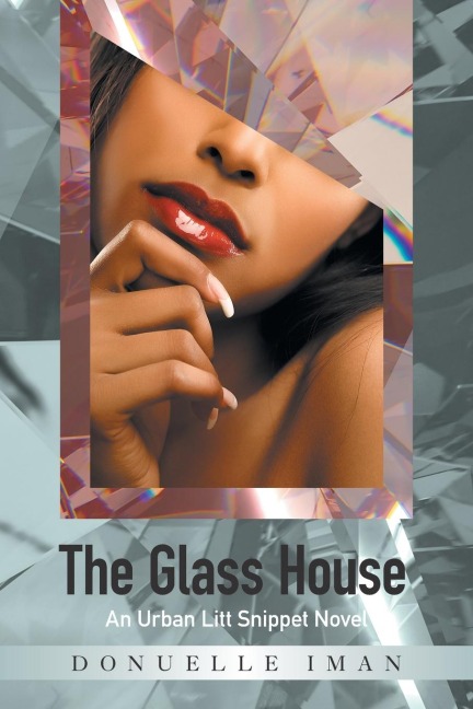 The Glass House An Urban Litt Snippet Novel