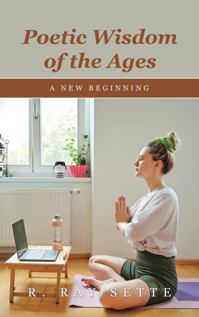 Poetic Wisdom of the Ages: A New Beginning