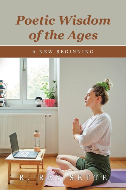 Poetic Wisdom of the Ages: A New Beginning