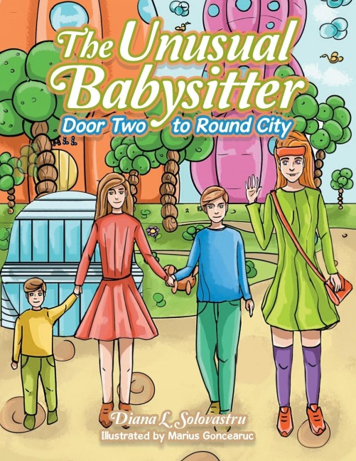 The Unusual Babysitter: Door Two to Round City