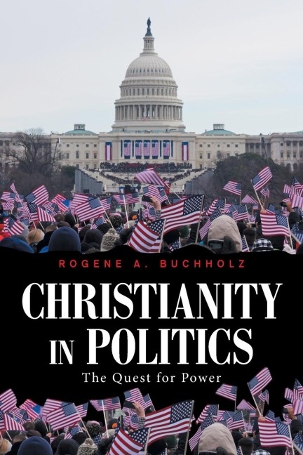 Christianity in Politics: The Quest for Power
