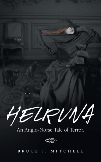 Helruna: An Anglo-Norse Tale of Terror.