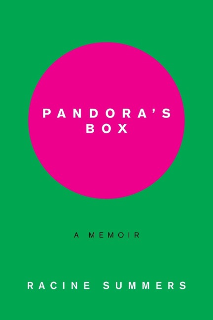 Pandoras Box: A Memoir