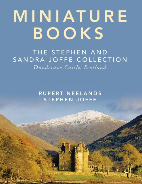 Miniature Books: The Stephen and Sandra Joffe Collection