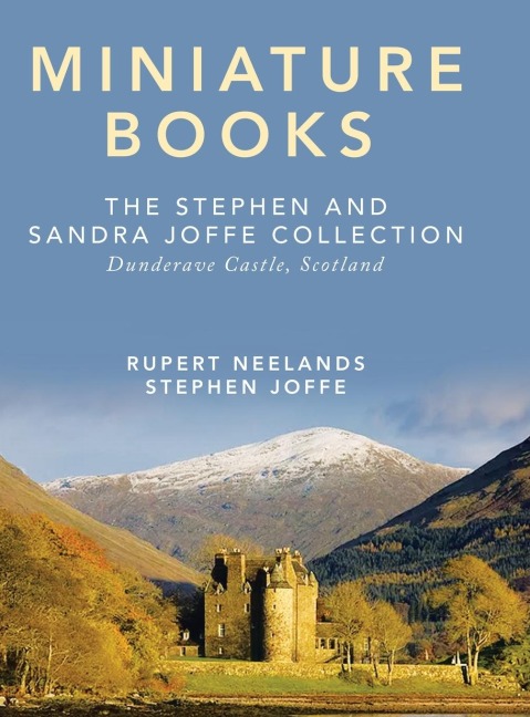 Miniature Books: The Stephen and Sandra Joffe Collection