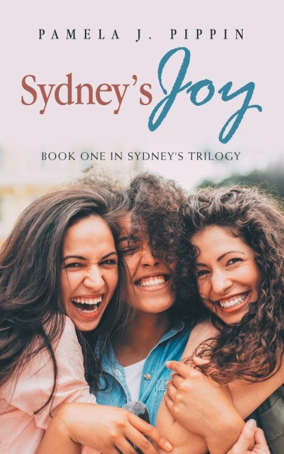 Sydney's Joy: Book One in Sydney's Trilogy