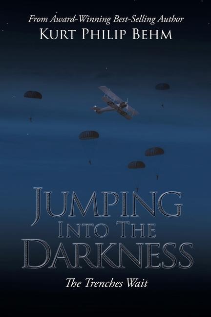 Jumping into the Darkness: The Trenches Wait