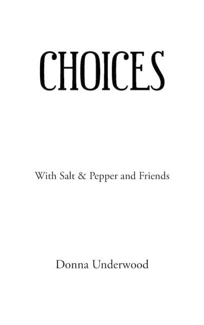 Choices: With Salt & Pepper and Friends