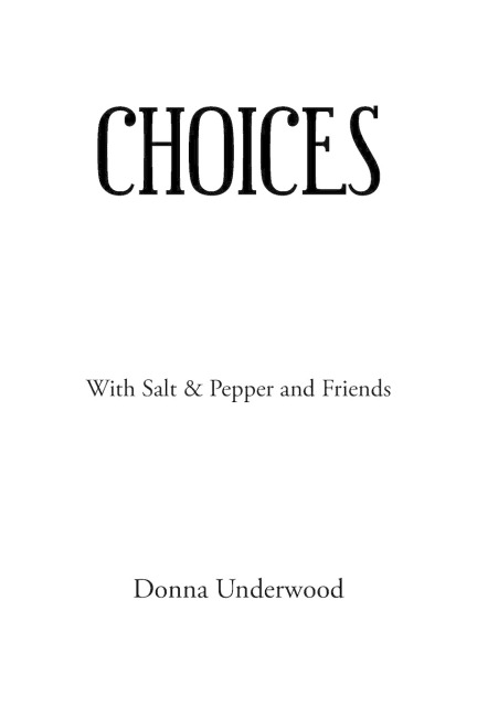 Choices: With Salt & Pepper and Friends