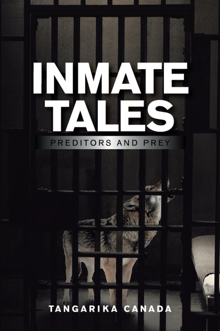 Inmate Tales: Preditors and Prey