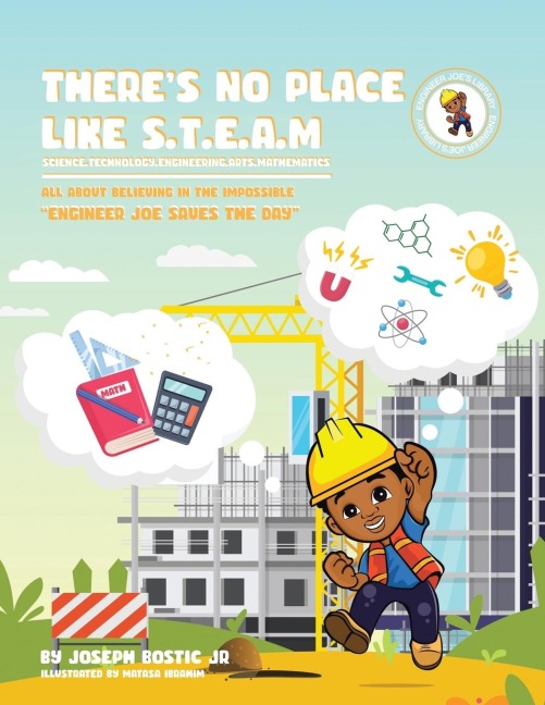 Theres No Place Like S.T.E.A.M: Engineer Joe Saves the Day