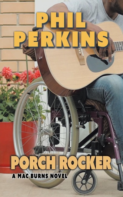 Porch Rocker: A Mac Burns Novel