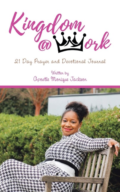 Kingdom at Work: 21 Day Prayer and Devotional  Journal