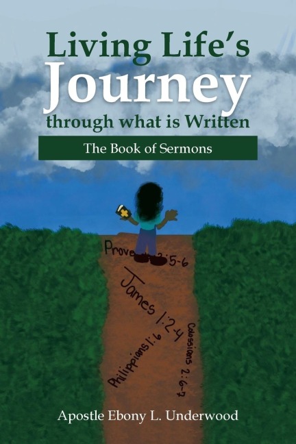Living Lifes Journey Through What Is Written: The Book of Sermons