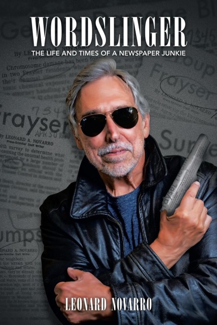 Wordslinger: The Life and Times of a Newspaper Junkie