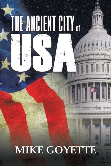 The Ancient City of USA: Standing up for America Series