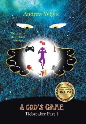 A Gods Game: Tiebreaker Part 1