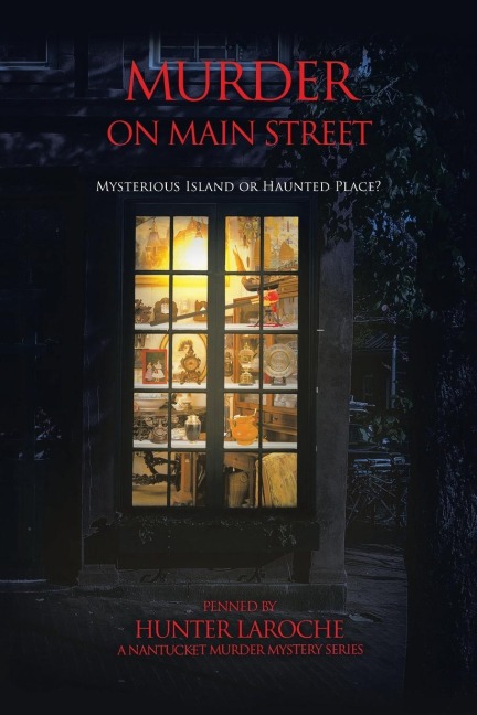 Murder on Main Street: Mysterious Island or Haunted Place?