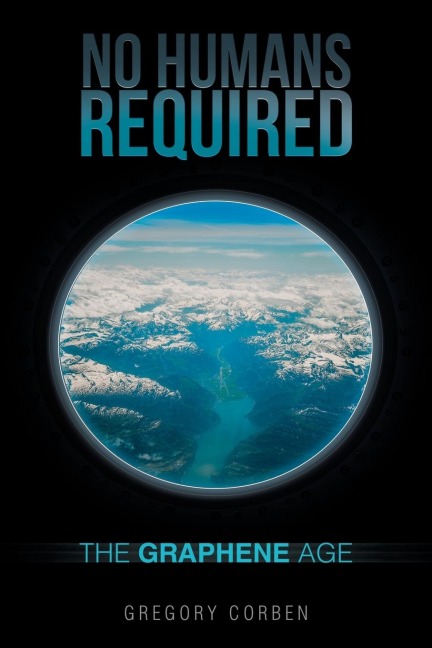 No Humans Required: The Graphene Age