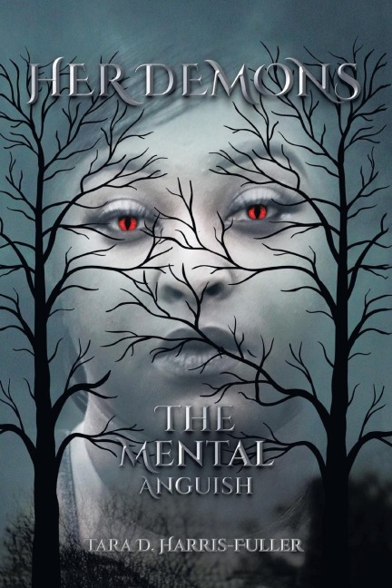 Her Demons: The Mental  Anguish