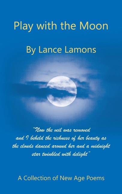 Play with the Moon: A Collection of New Age Poems