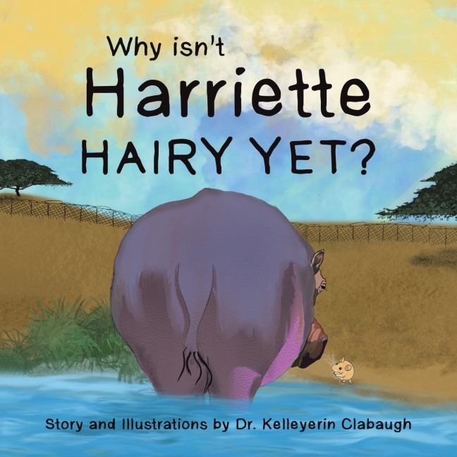 Why Isnt Harriette Hairy Yet?