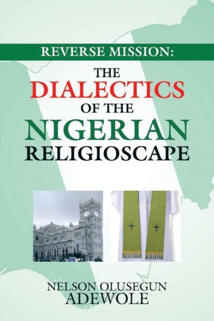 Reverse Mission: the Dialectics of the Nigerian Religioscape