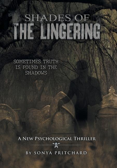 Shades of the Lingering: A New Psychological Thriller