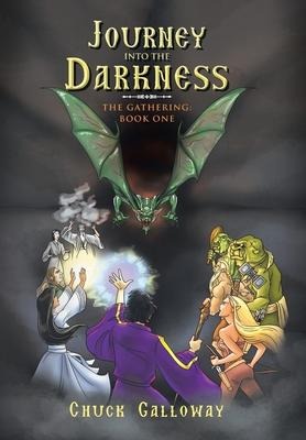 Journey into the Darkness: The Gathering: Book One