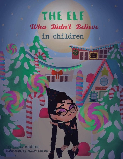 The Elf Who Didnt Believe in Children