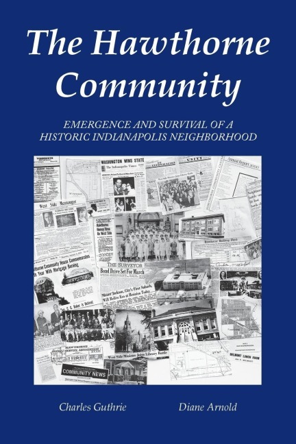 The Hawthorne Community: Emergence and Survival of a Historic Indianapolis Neighborhood
