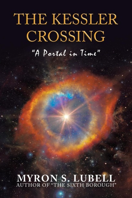 The Kessler Crossing: "A Portal in Time"