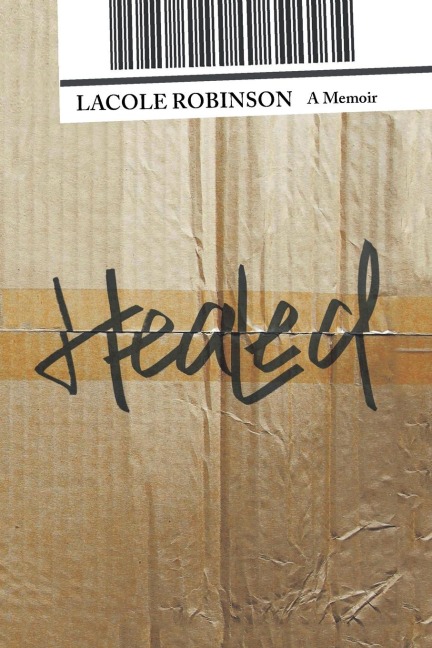 Healed: A Memoir