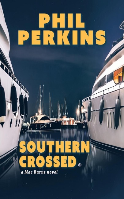 Southern Crossed: A Mac Burns Novel