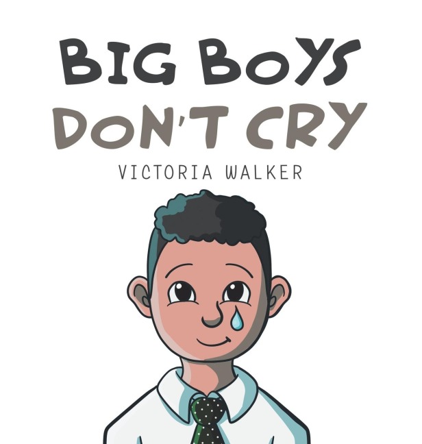 Big Boys Don't Cry