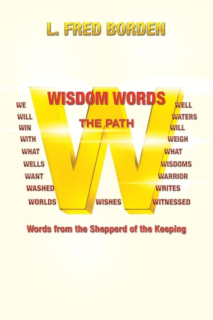 Wisdom Words: Words from the Shepperd of the Keeping