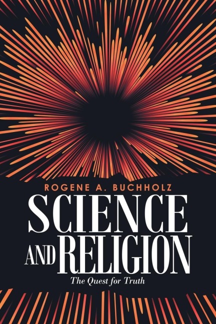 Science and Religion: The Quest for Truth