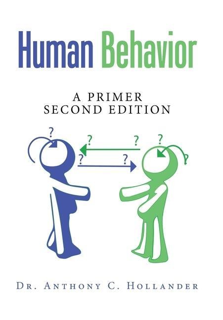 Human Behavior: A Primer Second Edition