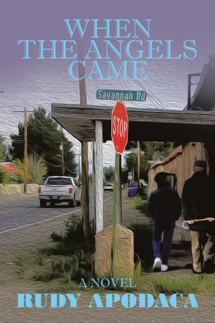 When the Angels Came: A  Novel