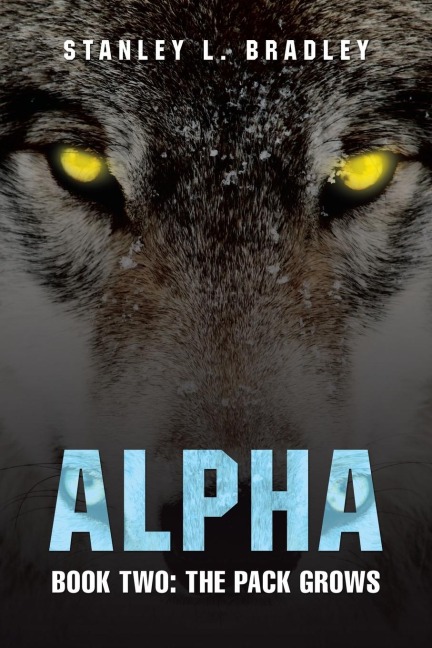 Alpha: Book Two: the Pack Grows