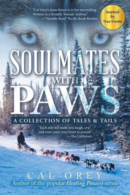 SOULMATES  WITH PAWS: A Collection of Tales & Tails