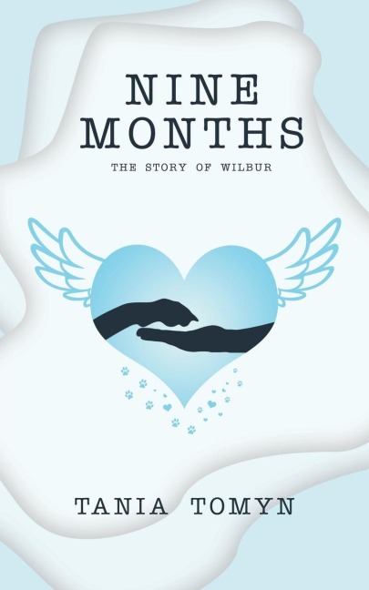 Nine Months: The Story of Wilbur