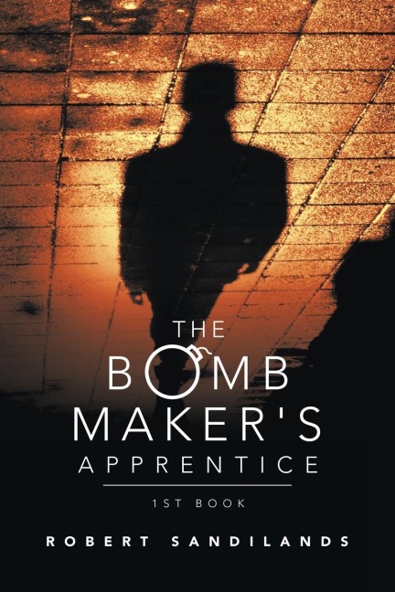 The Bomb Makers Apprentice