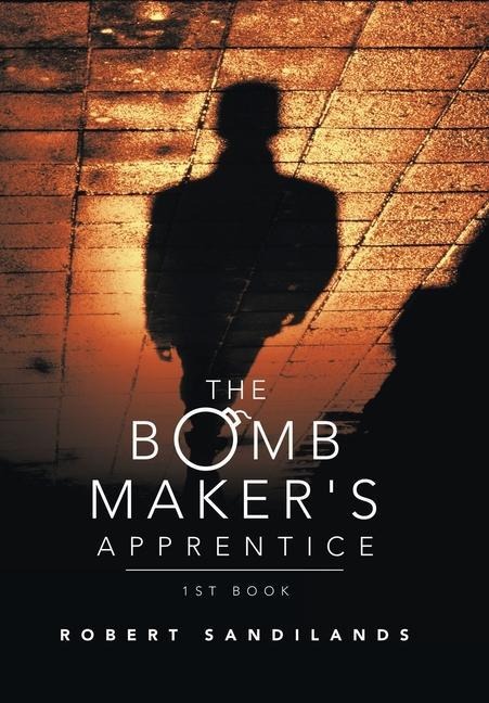 The Bomb Makers Apprentice
