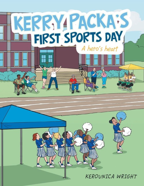 Kerry Packas First Sports Day: A Heros Heart