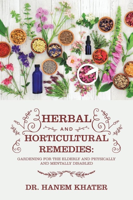 Herbal and Horticultural Remedies: : Gardening for the Elderly and Physically and Mentally Disabled